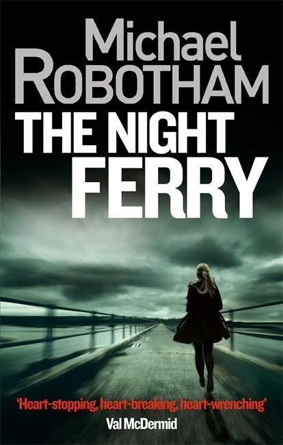 Cover: 9780751555486 | The Night Ferry | Michael Robotham | Taschenbuch | Englisch | 2014