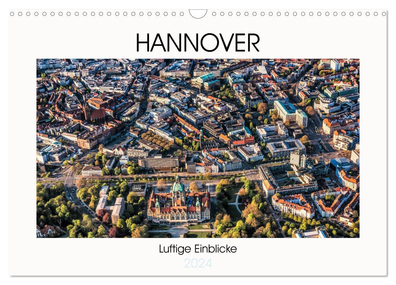 Cover: 9783383200267 | Hannover - Luftige Einblicke (Wandkalender 2024 DIN A3 quer),...