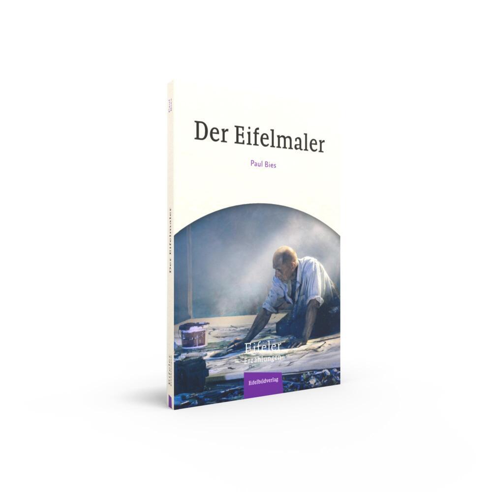 Bild: 9783985080151 | Der Eifelmaler | Eine Eifeler Erzählung | Paul Bies | Taschenbuch