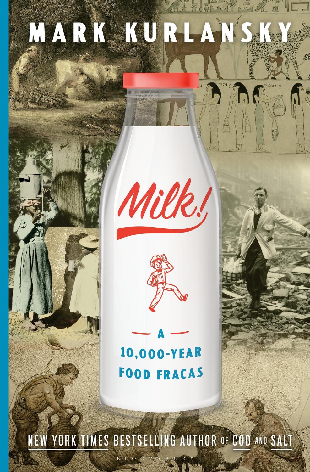 Cover: 9781632863829 | Milk! | A 10,000-Year Food Fracas | Mark Kurlansky | Buch | 384 S.