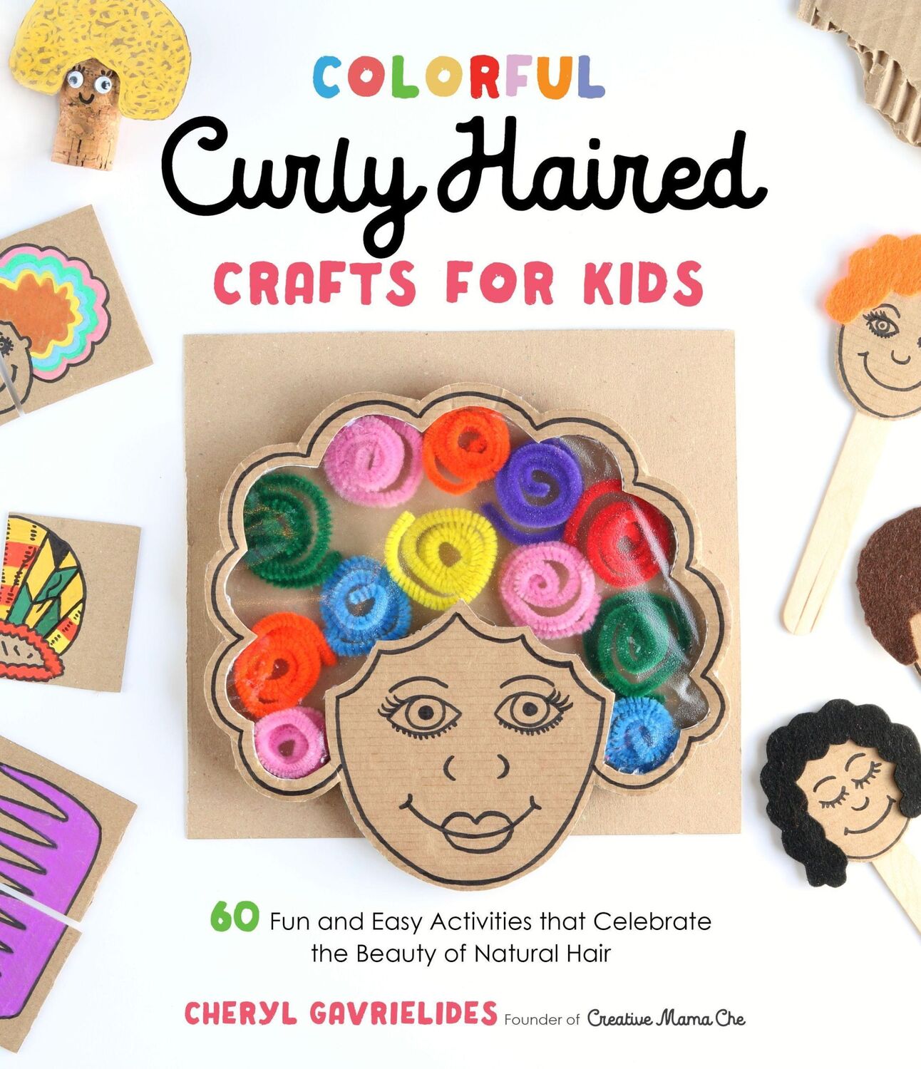 Cover: 9781645674740 | Colorful Curly Haired Crafts for Kids | Cheryl Gavrielides | Buch