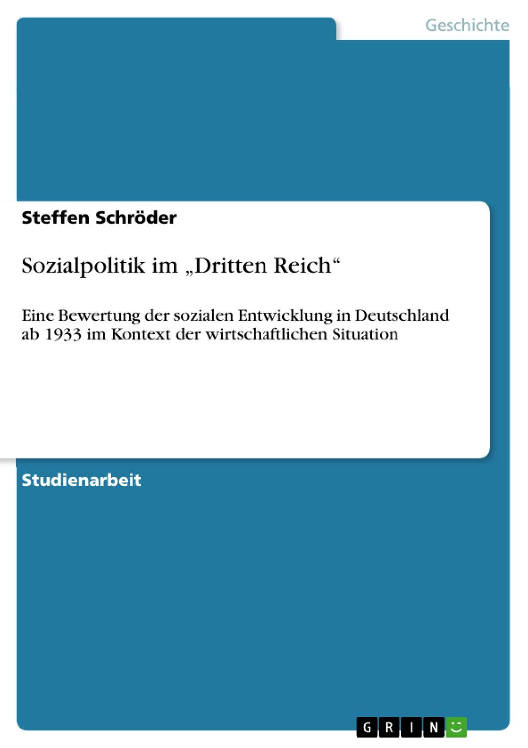 Cover: 9783638951876 | Sozialpolitik im ¿Dritten Reich¿ | Steffen Schröder | Taschenbuch