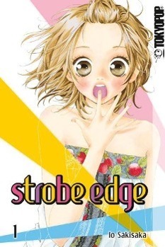 Cover: 9783842005587 | Strobe Edge 01 | Strobe Edge 1 | Io Sakisaka | Taschenbuch | 192 S.