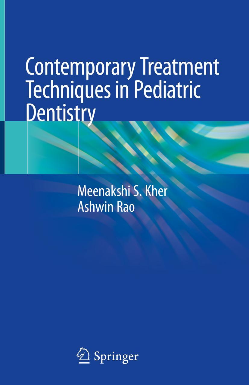 Cover: 9783030118594 | Contemporary Treatment Techniques in Pediatric Dentistry | Buch | xiii