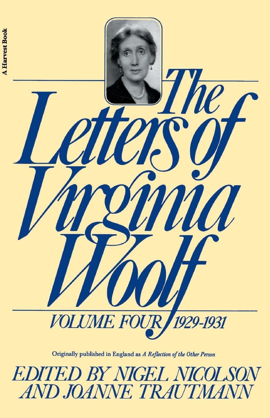 Cover: 9780156508841 | The Letters of Virginia Woolf | Volume IV: 1929-1931 | Virginia Woolf