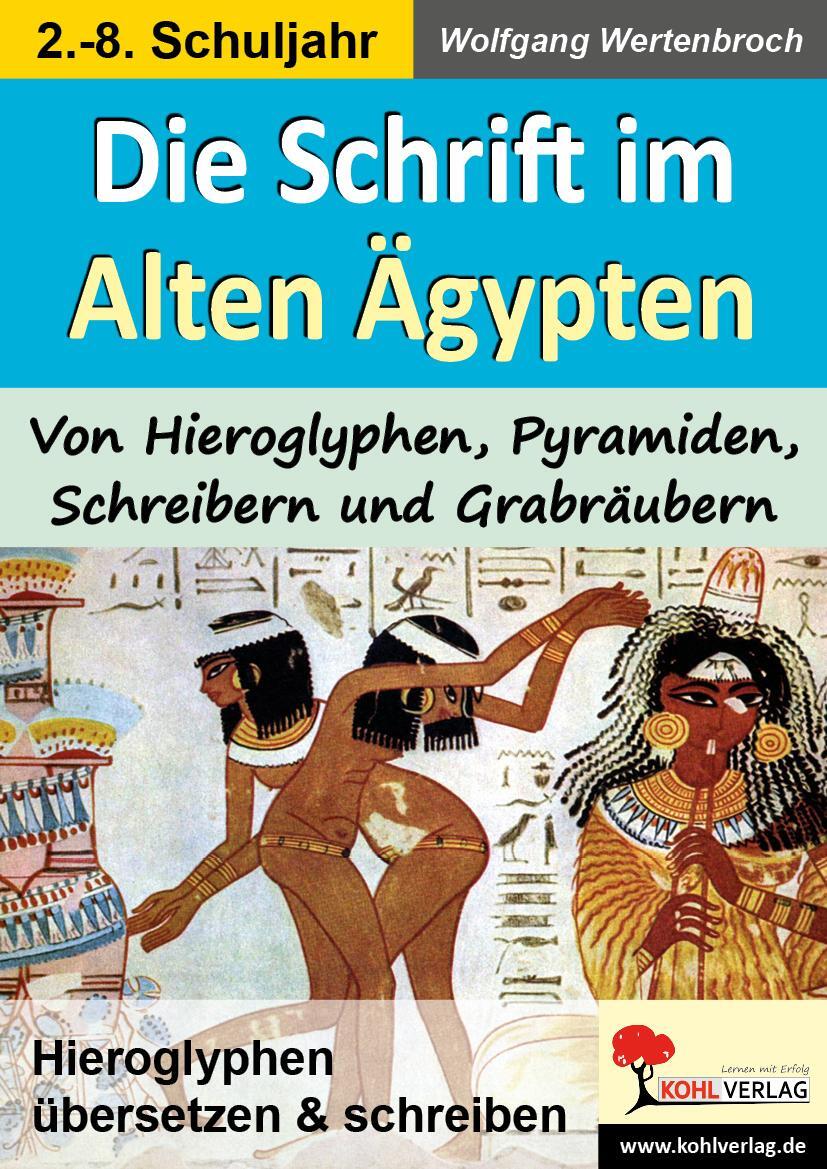 Cover: 9783866324497 | Die Schrift im Alten Ägypten Von Hieroglyphen, Pyramiden,...