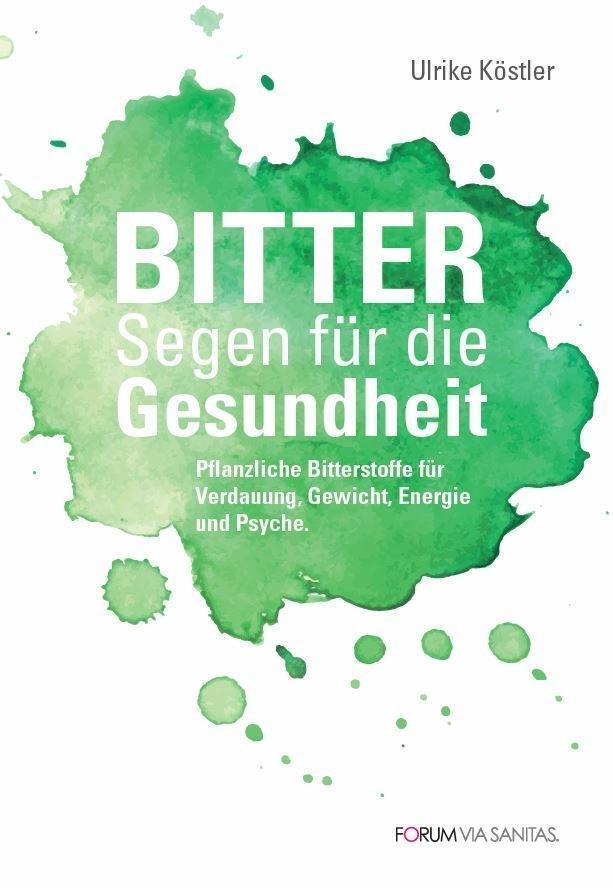 Bild: 9783200061101 | BITTER Segen für die Gesundheit | Ulrike Köstler | Taschenbuch | 2019