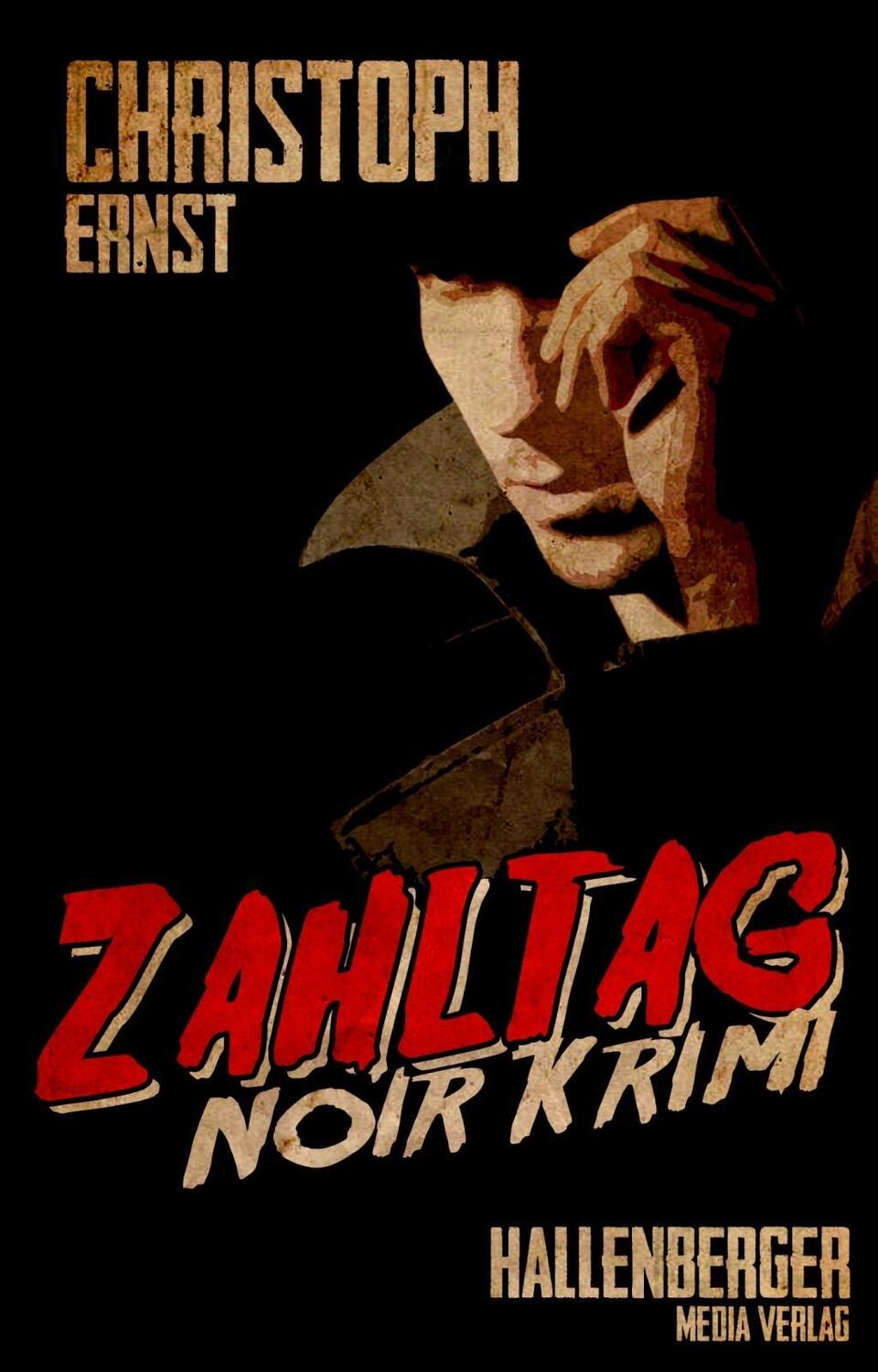 Cover: 9783957642240 | Ernst, C: Zahltag | Noir-Krimi | Christoph Ernst | Deutsch | 2017
