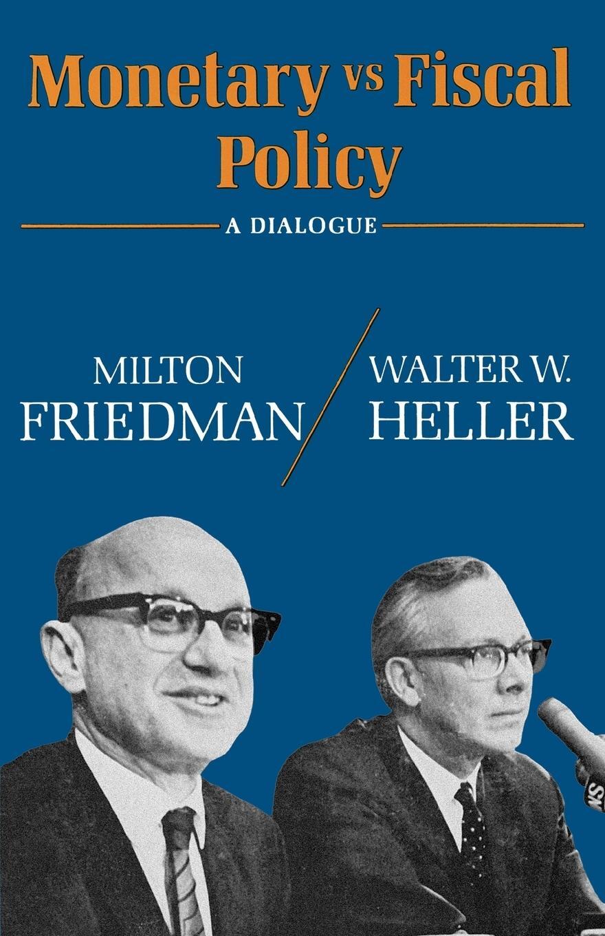 Cover: 9780393098471 | Monetary vs. Fiscal Policy | A Dialogue | Milton Friedman (u. a.)