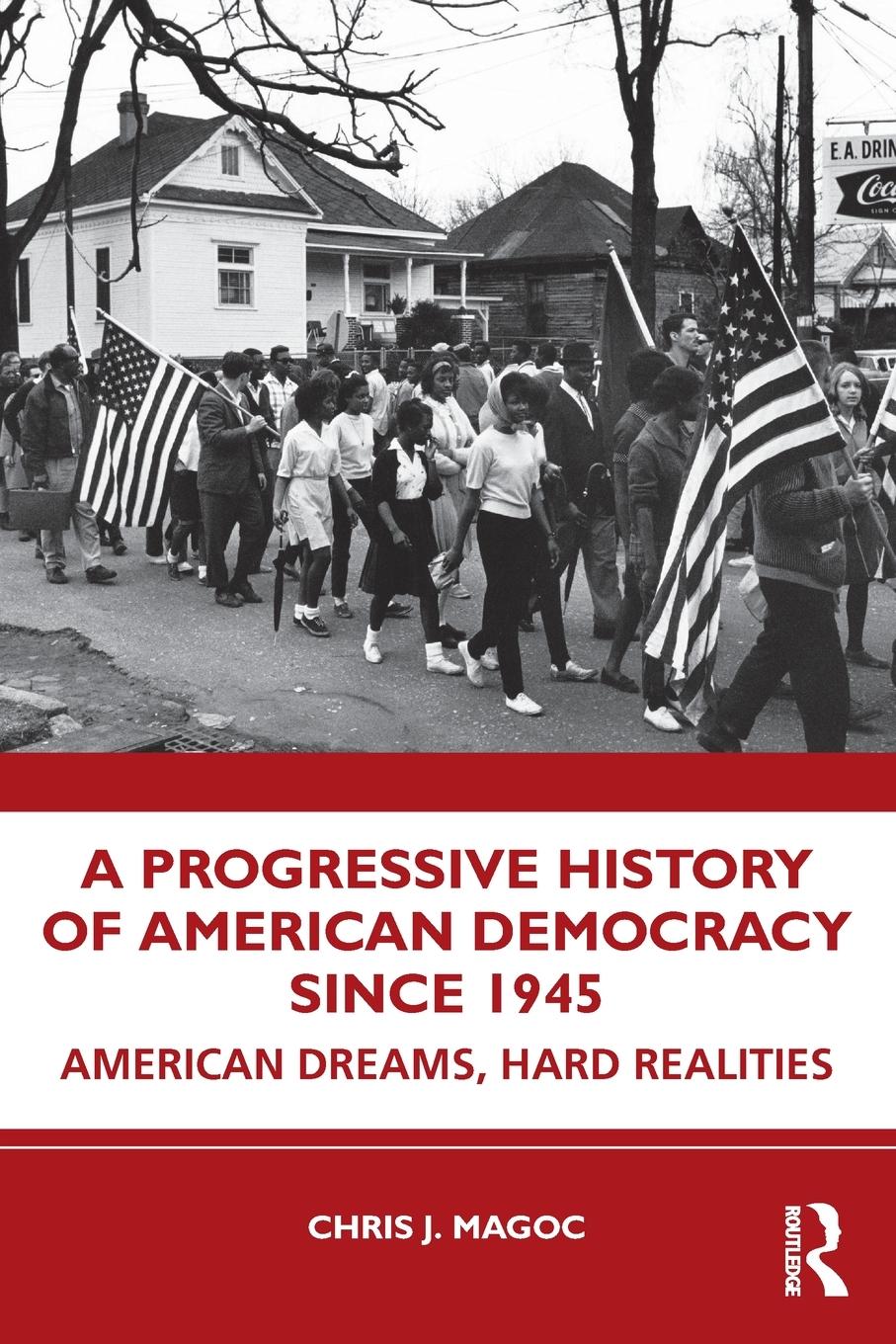 Cover: 9780367749767 | A Progressive History of American Democracy Since 1945 | Magoc | Buch