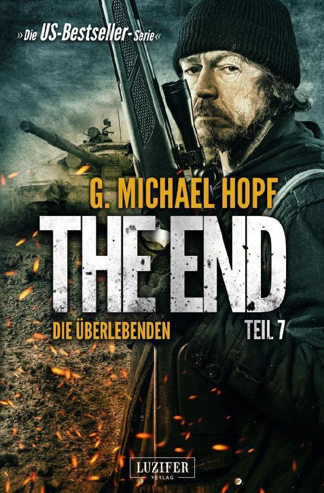 Cover: 9783958353459 | DIE ÜBERLEBENDEN (The End 7) | Endzeit-Thriller | G. Michael Hopf