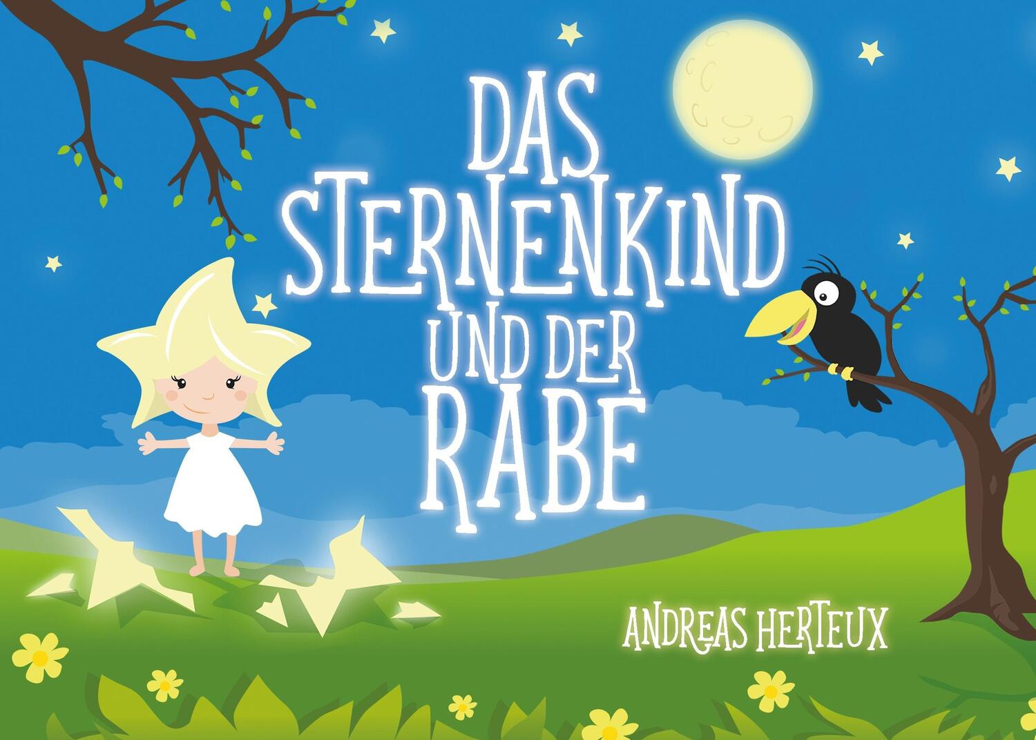 Cover: 9783981838824 | Das Sternenkind und der Rabe | Andreas Herteux | Taschenbuch | Deutsch