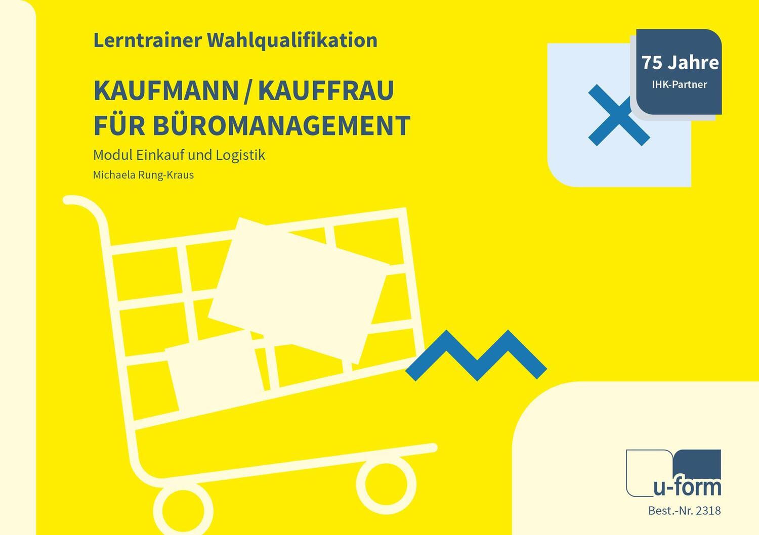 Cover: 9783955323189 | Kaufmann/-frau für Büromanagement | Michaela Rung-Kraus | Taschenbuch