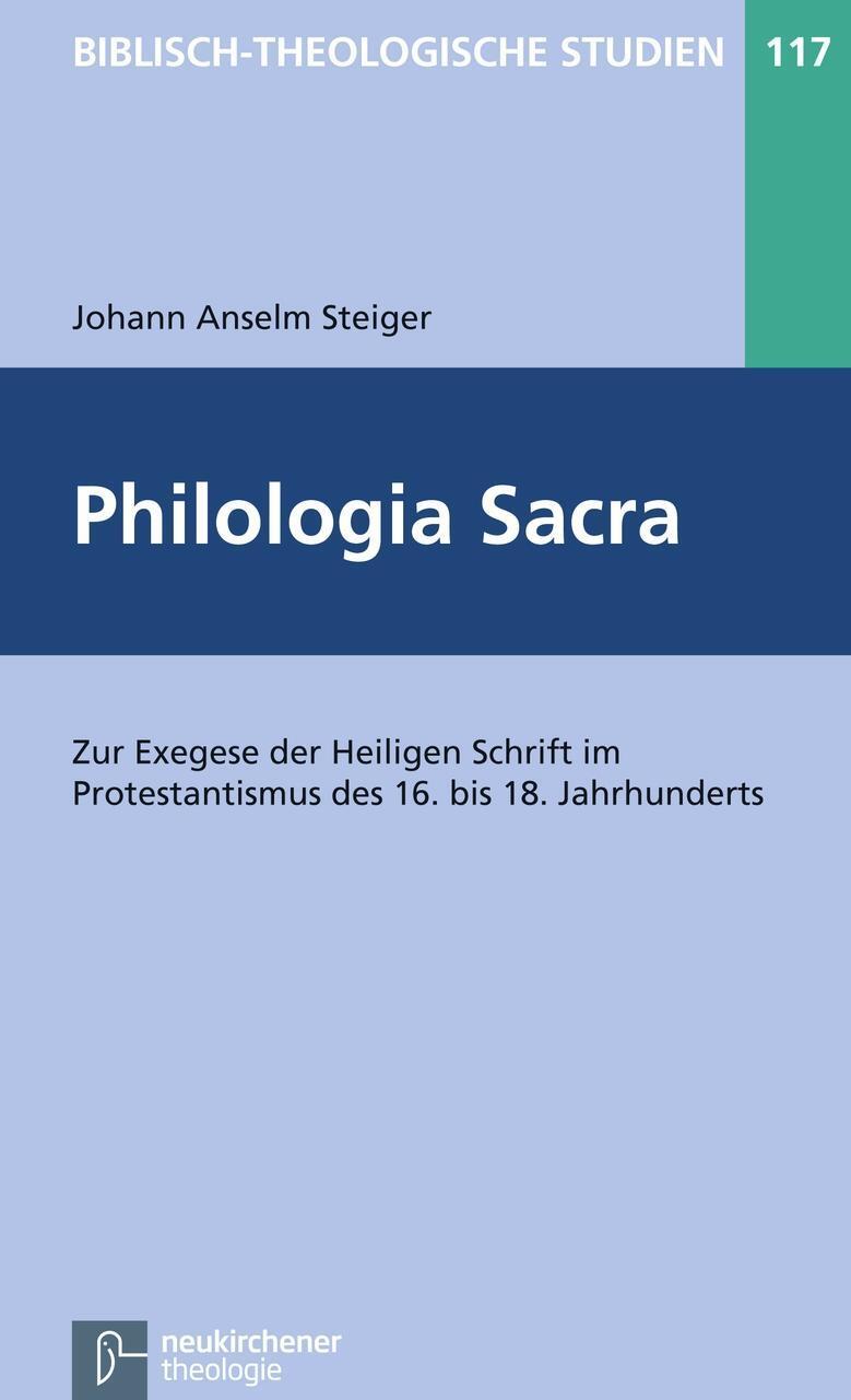 Cover: 9783788724887 | Philologia Sacra | Johann Anselm Steiger | Taschenbuch | 264 S. | 2011