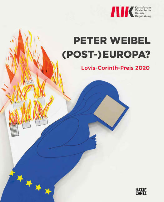 Cover: 9783775747936 | Peter Weibel | (Post-)Europa - Lovis-Corinth-Preis 2020 | Regensburg