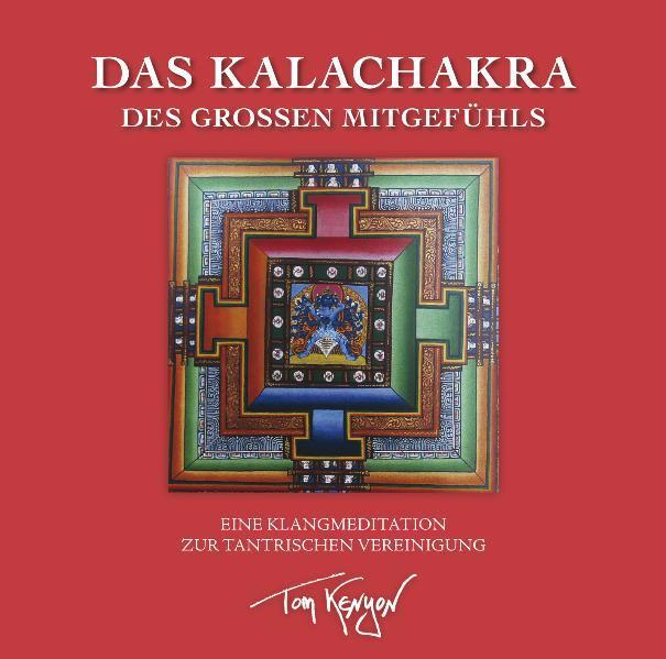 Cover: 9783939373421 | Das Kalachakra des Großen Mitgefühls. Eine Klangmeditation zur...