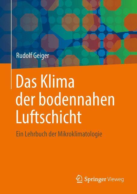 Cover: 9783658035181 | Das Klima der bodennahen Luftschicht | Rudolf Geiger | Buch | XVI