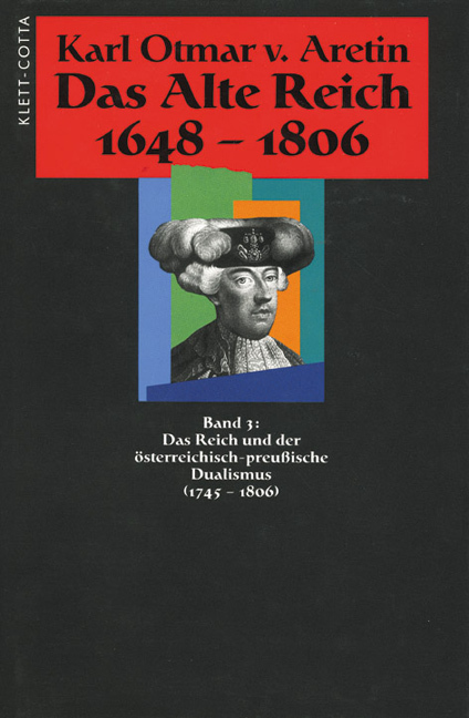 Cover: 9783608913989 | Das Alte Reich 1648-1806 (Das Alte Reich 1648-1806, Bd. 3) | Aretin