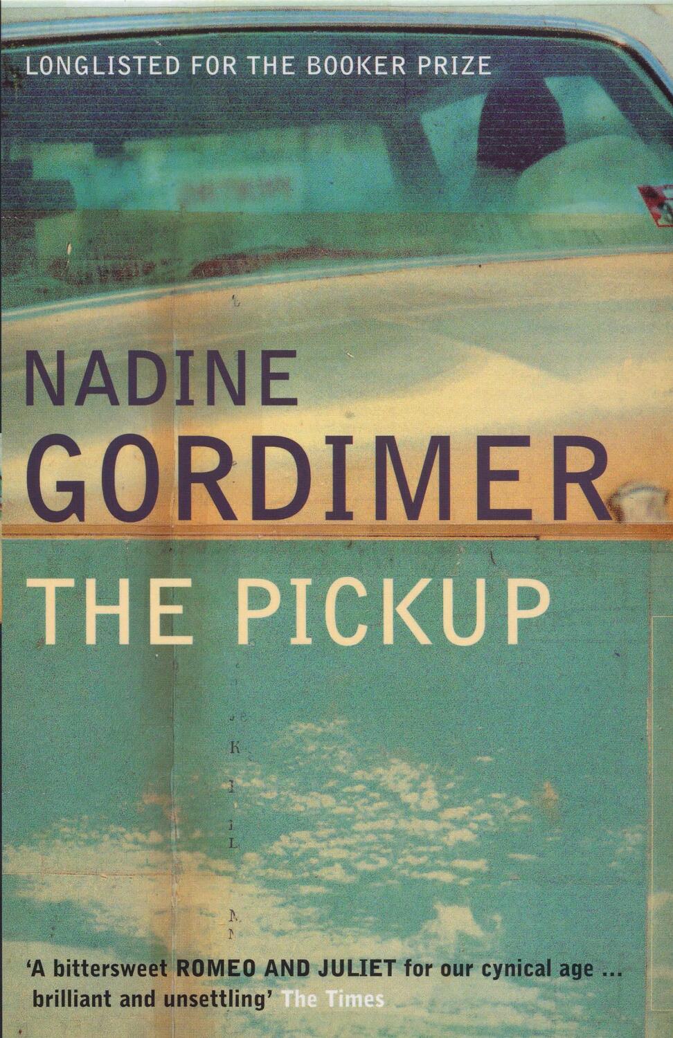Cover: 9780747557951 | The Pickup | Nadine Gordimer | Taschenbuch | Bloomsbury Paperbacks