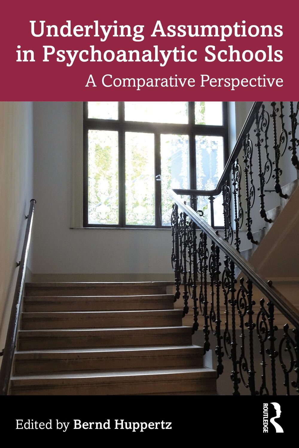 Cover: 9780367462567 | Underlying Assumptions in Psychoanalytic Schools | Bernd Huppertz