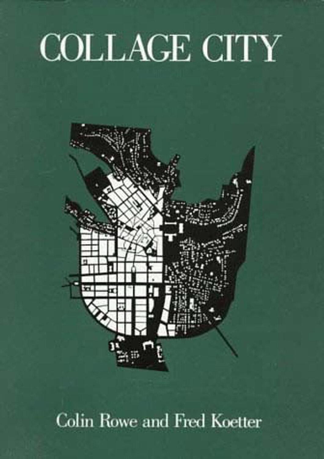 Cover: 9780262680424 | Collage City | Colin Rowe (u. a.) | Taschenbuch | Englisch | 1984