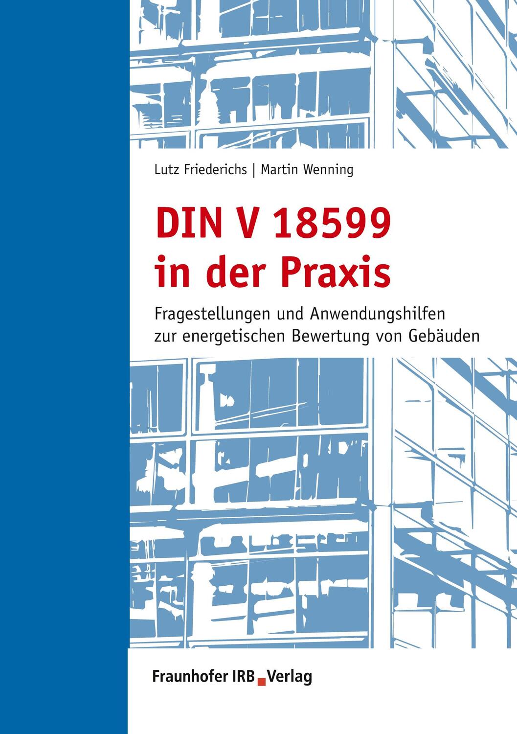 Cover: 9783816790839 | DIN V 18599 in der Praxis | Lutz Friederichs (u. a.) | Taschenbuch