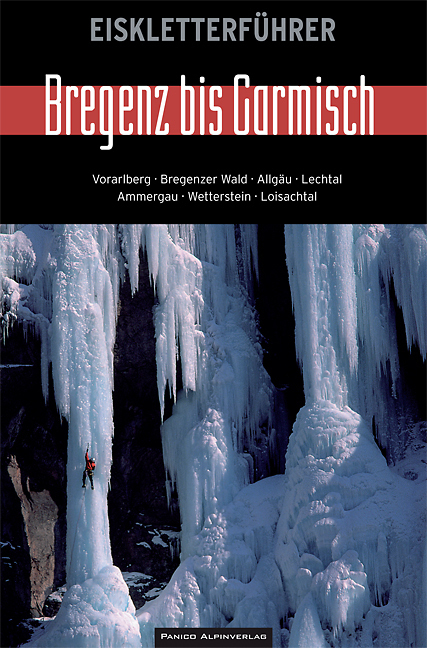 Cover: 9783936740936 | Eiskletterführer Bregenz bis Garmisch | Taschenbuch | 410 S. | Deutsch