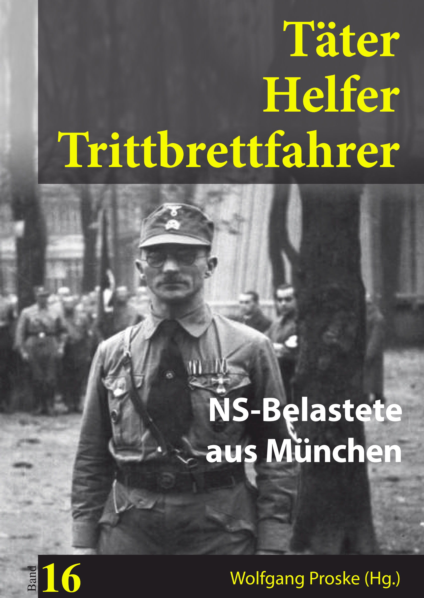 Cover: 9783945893241 | Täter, Helfer, Trittbrettfahrer 16 | Taschenbuch | 410 S. | Deutsch