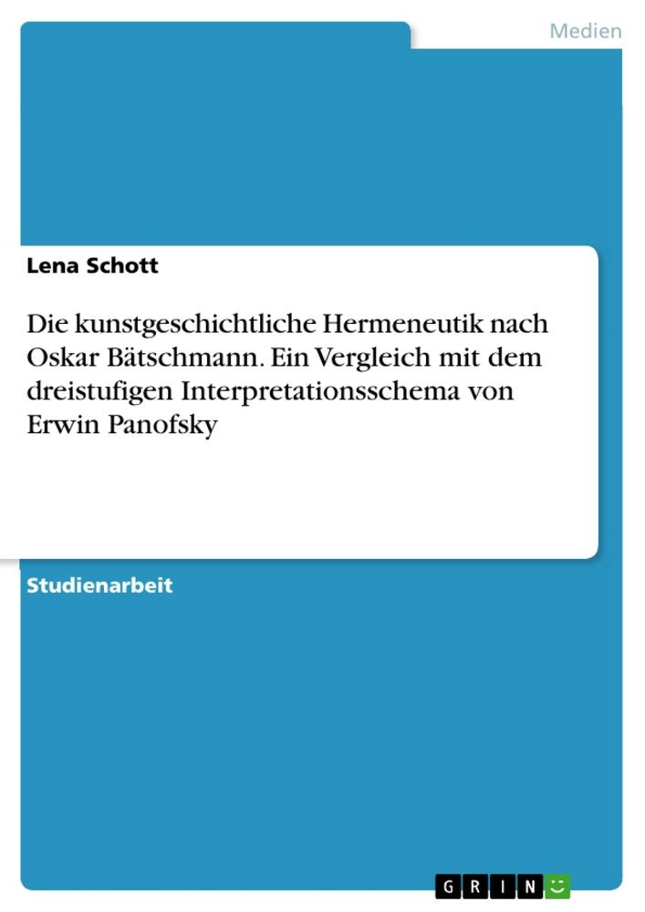 Cover: 9783668243033 | Die kunstgeschichtliche Hermeneutik nach Oskar Bätschmann. Ein...