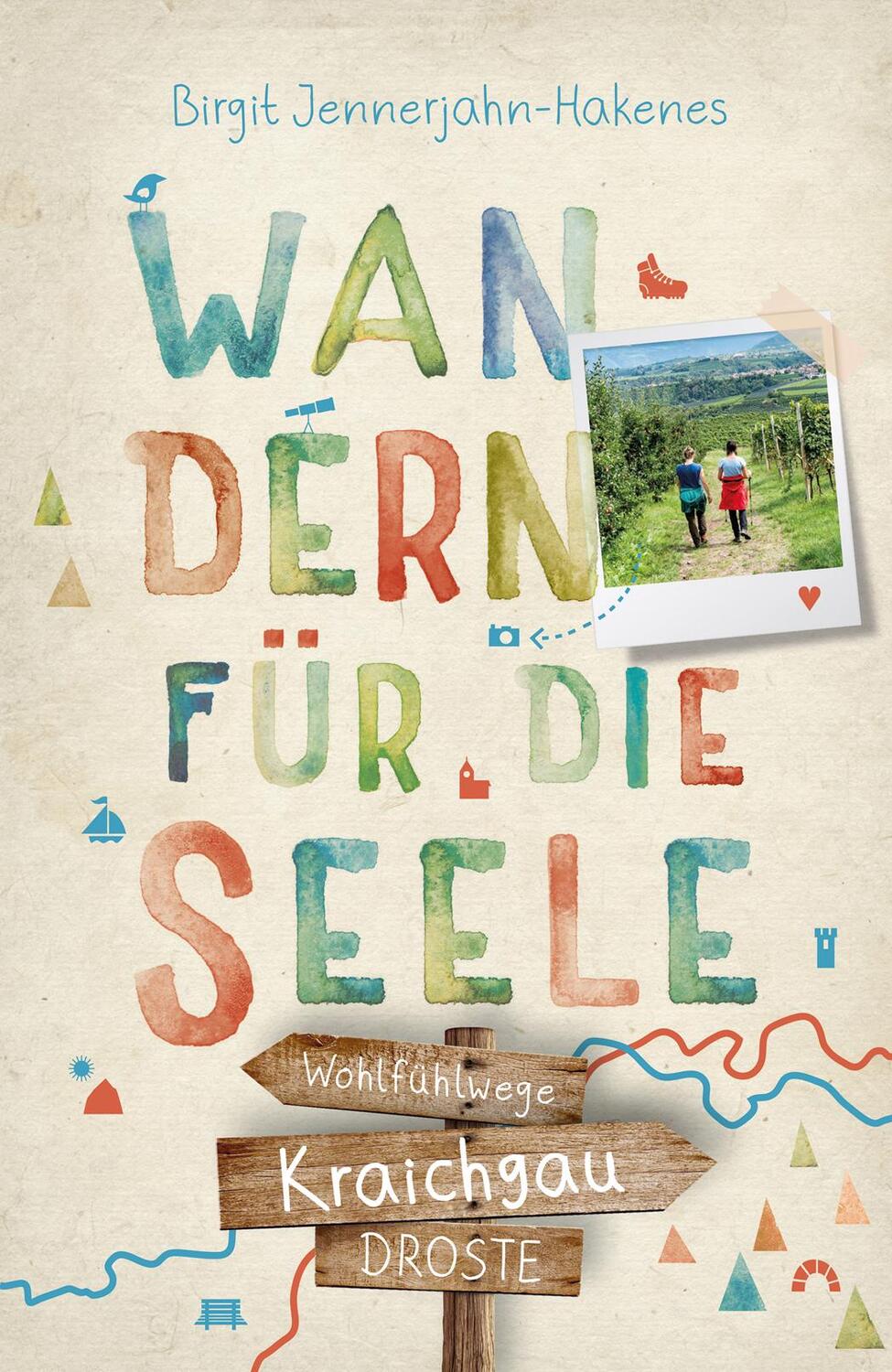 Cover: 9783770022915 | Kraichgau. Wandern für die Seele | Wohlfühlwege | Jennerjahn-Hakenes