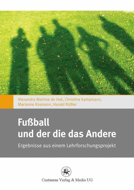 Cover: 9783862260508 | Fußball und der die das Andere | Harald Rüßler (u. a.) | Taschenbuch