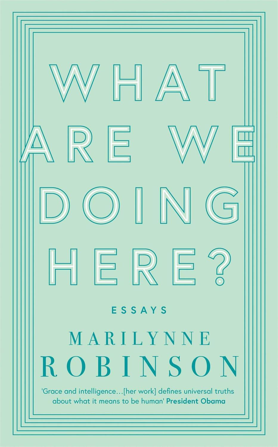 Cover: 9780349010441 | What are We Doing Here? | Marilynne Robinson | Taschenbuch | XIV