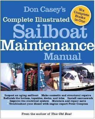 Cover: 9780071462846 | Don Casey's Complete Illustrated Sailboat Maintenance Manual | Casey