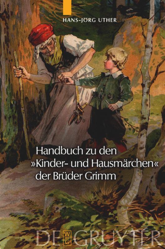 Cover: 9783110194418 | Handbuch zu den "Kinder- und Hausmärchen" der Brüder Grimm | Uther