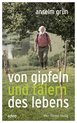 Cover: 9783736500327 | Von Gipfeln und Tälern des Lebens | Anselm Grün | Buch | Gebunden