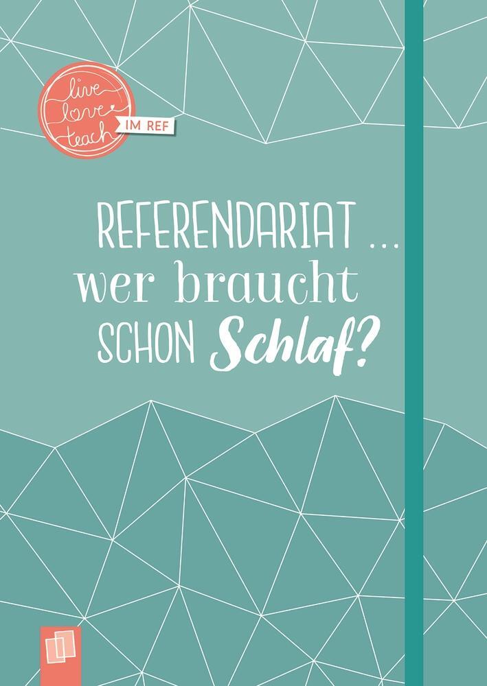 Cover: 9783834643360 | Mein Notizbuch fürs Referendariat, A5, "live - love - teach" | Deutsch