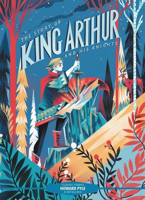 Cover: 9781454945314 | Classic Starts®: The Story of King Arthur and His Knights | Pyle