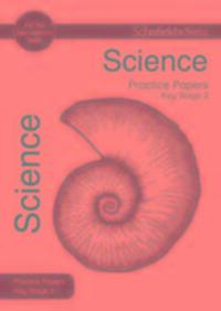 Cover: 9780721713700 | Key Stage 2 Science Practice Papers | Schofield & Sims Practice Papers
