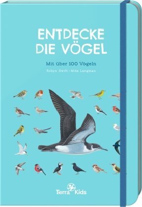 Cover: 9783869142845 | Terra Kids - Entdecke die Vögel | Mit über 100 Vögel | Robyn Swift