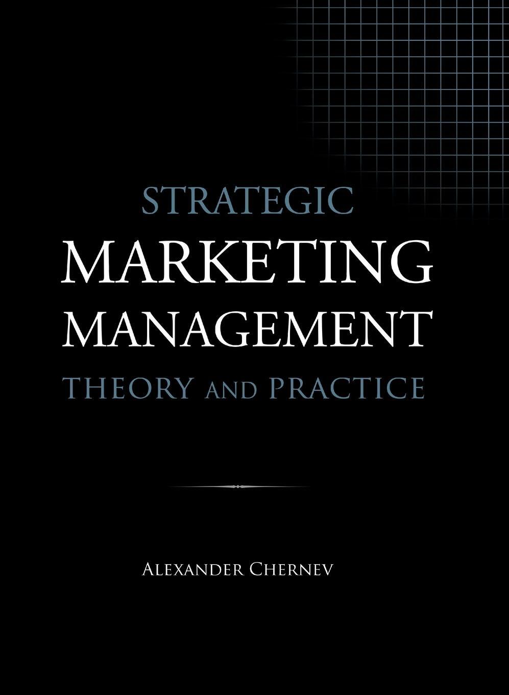 Cover: 9781936572588 | Strategic Marketing Management - Theory and Practice | Chernev | Buch