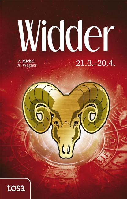Cover: 9783863131104 | Widder | 21. März - 20. April | P. Michel (u. a.) | Taschenbuch | 2016