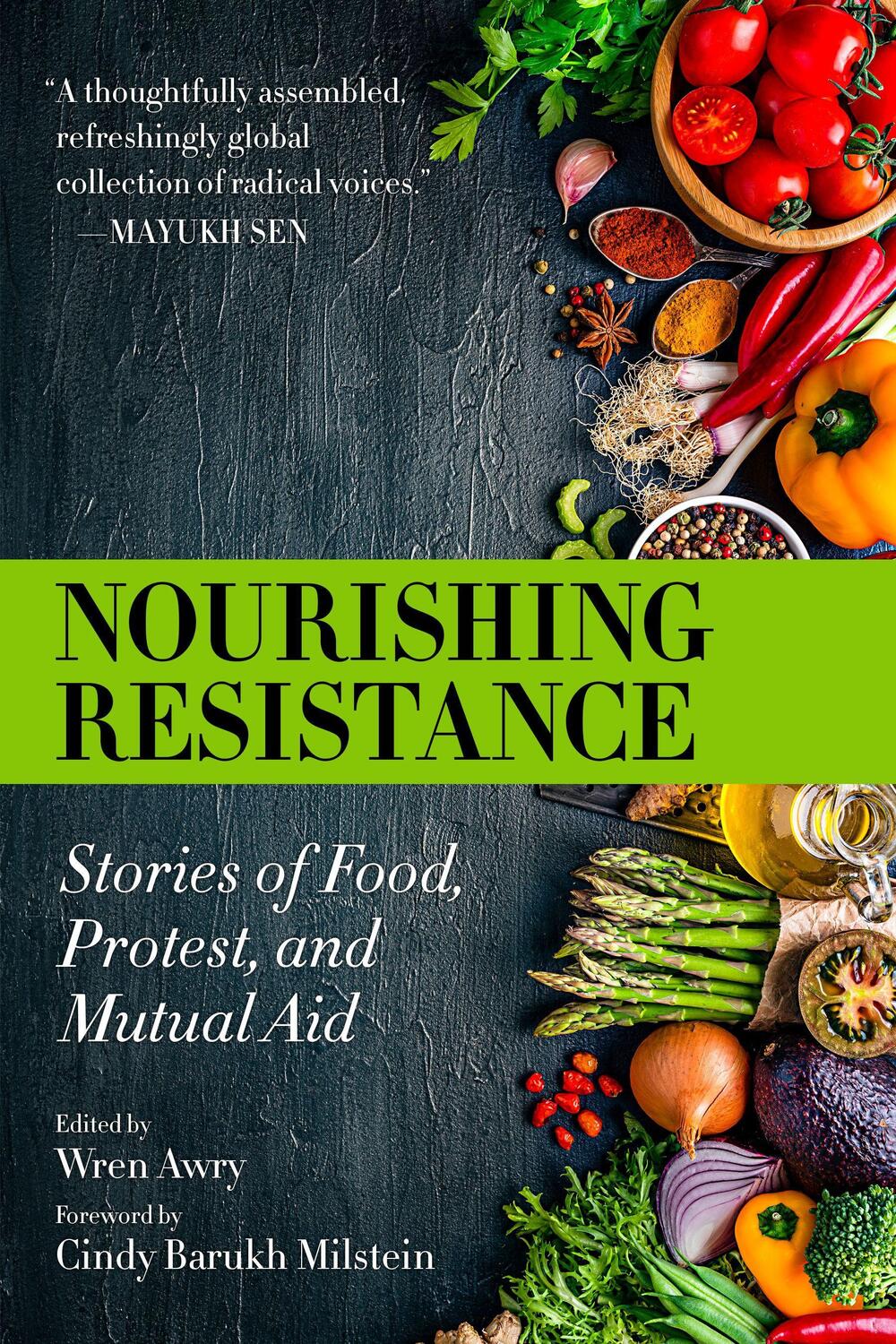 Cover: 9781629639925 | Nourishing Resistance | Stories of Food, Protest and Mutual Aid | Awry