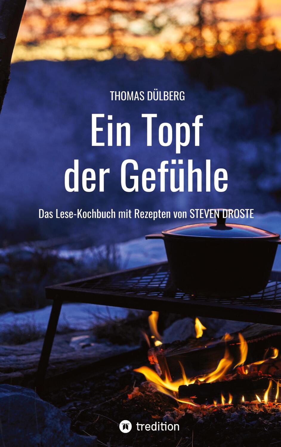 Cover: 9783347715431 | Ein Topf der Gefühle | Thomas Dülberg | Buch | 160 S. | Deutsch | 2022