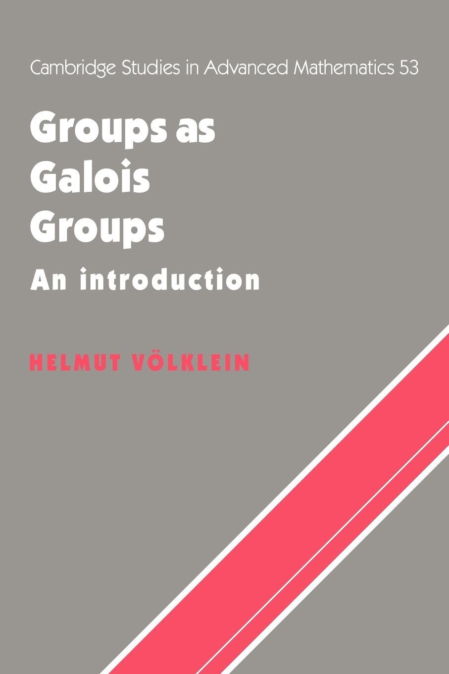 Cover: 9780521065030 | Groups as Galois Groups | An Introduction | Helmut Volklein (u. a.)