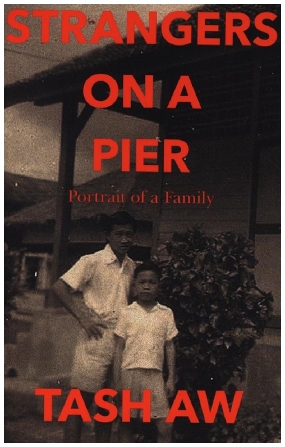 Cover: 9780008421274 | Strangers on a Pier | Portrait of a Family | Tash Aw | Buch | Gebunden