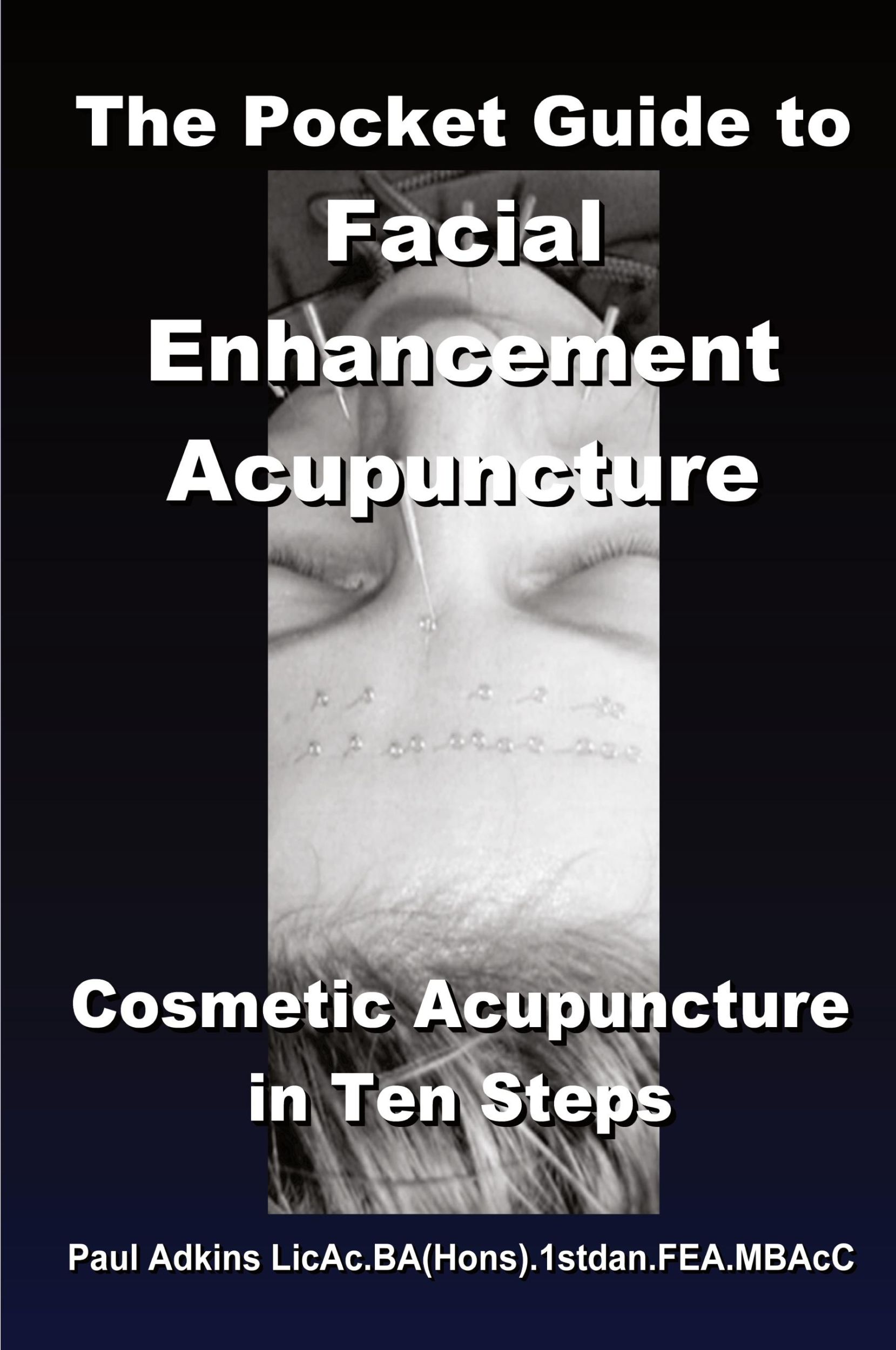 Cover: 9781411600256 | The Pocket Guide to Facial Enhancement Acupuncture | Paul Adkins