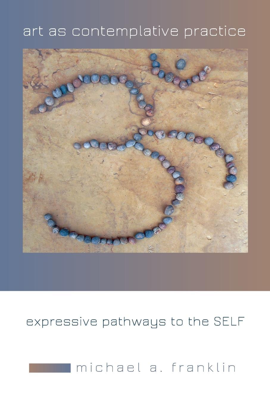 Cover: 9781438464329 | Art as Contemplative Practice | Expressive Pathways to the Self | Buch