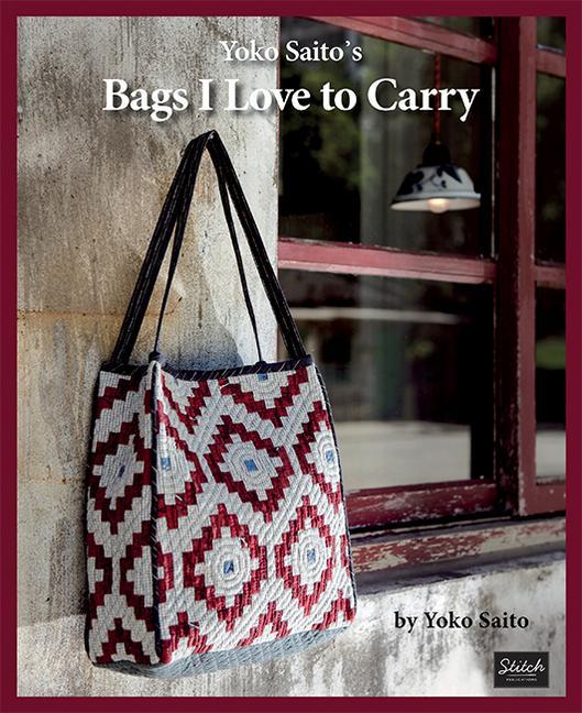 Cover: 9780986302978 | Yoko Saito's Bags I Love to Carry | Yoko Saito | Taschenbuch | 2019