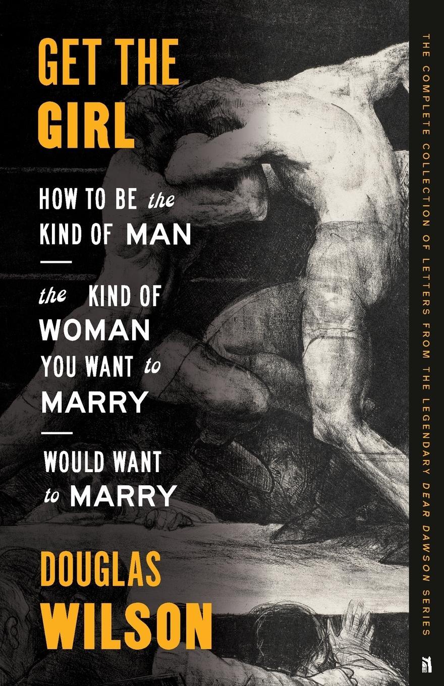Cover: 9781957905143 | Get the Girl | Douglas Wilson | Taschenbuch | Paperback | Englisch