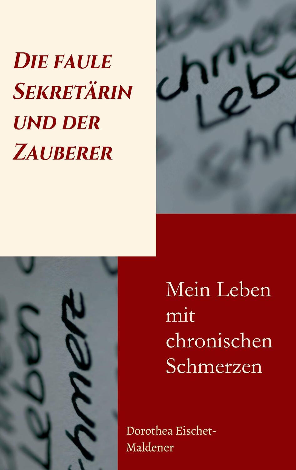 Cover: 9783734547782 | Die faule Sekretärin und der Zauberer | Dorothea Eischet-Maldener